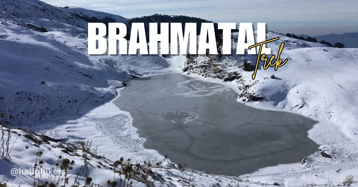 Brahmatal Trek Uttarakhand - A Snowy Paradise Awaits You!