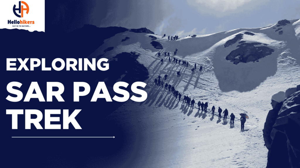 Sar Pass Trek
