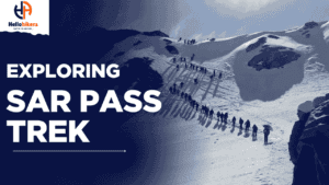 Sar Pass Trek