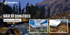 Har ki dun trek Hello Hikers